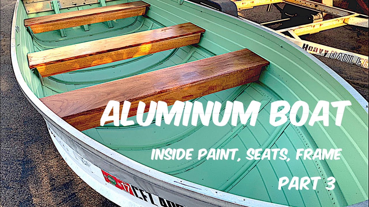 Painting aluminum boat, mahogany seats, trailer frame YouTube