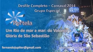 Desfile Completo Carnaval 2014 - Portela