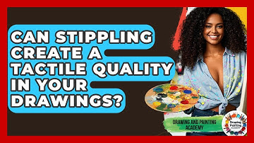 Can Stippling Create A Tactile Quality In Your Drawings? - Drawing and Painting Academy