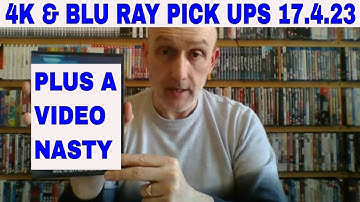 4K & Blu Ray pick ups from CEX & HMV. Also a Video Nasty