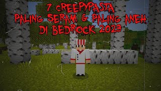 7 Creepypasta PALING SERAM & PALING ANEH di Minecraft Bedrock 2023 (Edisi Tahun baru)