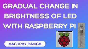 Gradually Changing Brightness of an LED using PWM (Coursera UCI Course5 Week4) | RaspberryPi Project