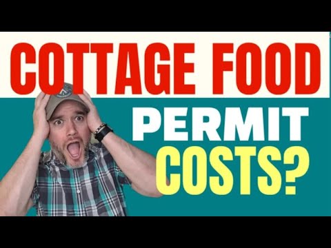 Cottage Food License Costs [ How much is a Cottage Food License permit ]