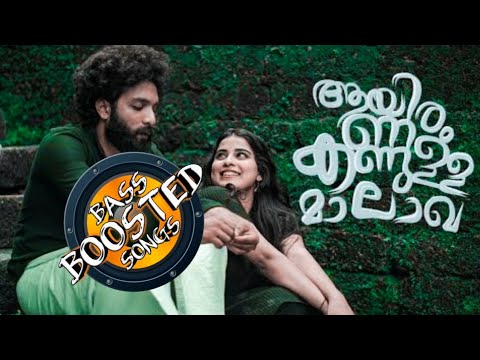 Ayiram Kannulla Malagha Bass Boosted song