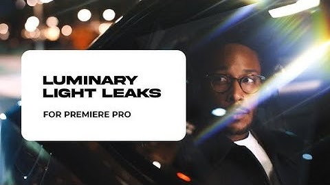 Premiere Pro Template: Luminary Light Leaks + Free Font