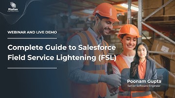Complete Guide to Salesforce Field Service Lightening (FSL)