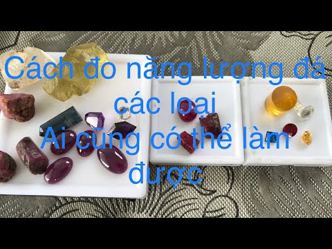 Video: Làm Thế Nào để Xác định đá Của Bạn