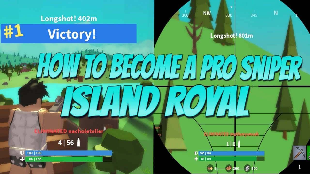 Roblox Island Royal How To Become A Pro Sniper How To Aim Better With A Sniper In Island Royal Youtube - roblox island royale pro tips youtube
