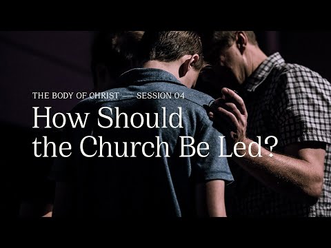 Secret Church 9 – Session 4: How Should the Church Be Led?