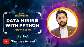 13.1 Introduction to Frameworks | Apache Spark Part A | Data Mining with Python in English #python