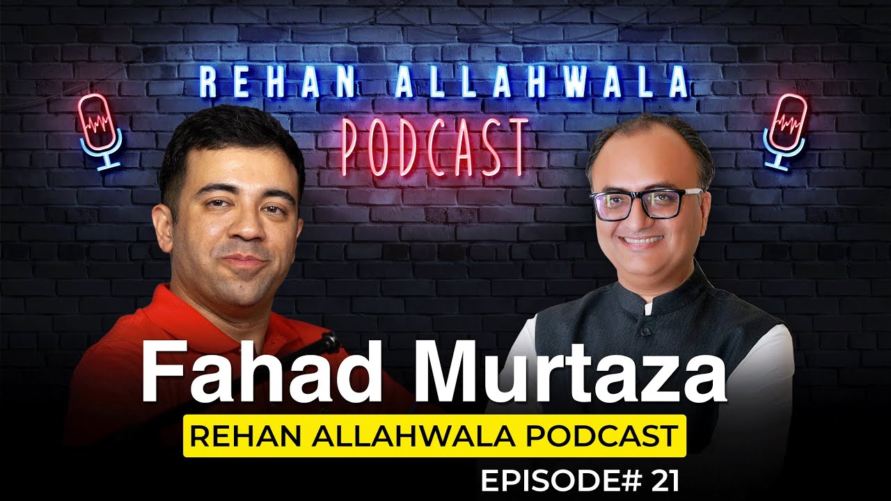 Thumbnail for Podcast with Fahad Murtaza | Rehan Allahwala Podcast EP# 21