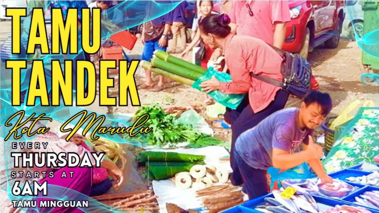 RUGI TIDAK PIGI TAMU PEKAN TANDEK KOTA MARUDU!