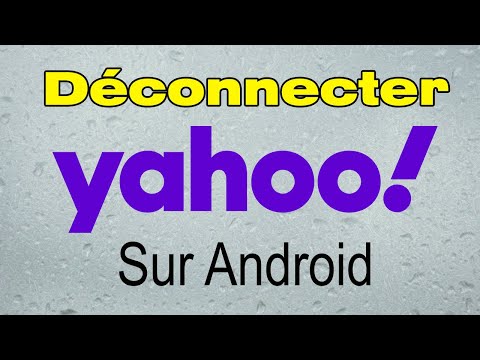 Comment se déconnecter de l’application Yahoo mail sur Android