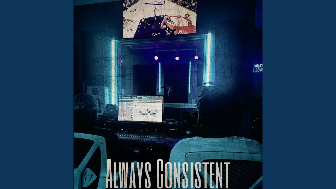 Watch Consistent on YouTube Watch Consistent on YouTube