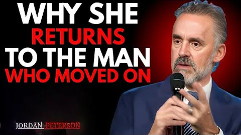 SHE’LL RETURN WHEN YOU NO LONGER WANT HER || JORDAN PETERSON MOTIVATIONAL SPEECH
