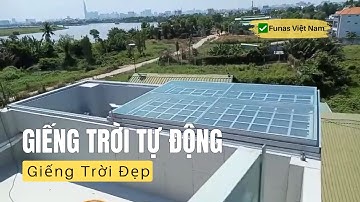 Lắp Đặt Giếng Trời Tự Động Thông Minh - Giếng Trời Đẹp | ✅ Funas