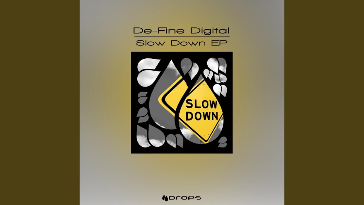 Slow down 2013. Slow down песня.