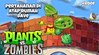 Para zombie mencoba menerobos masuk melalui atap !! PLANTS VS ZOMBIES