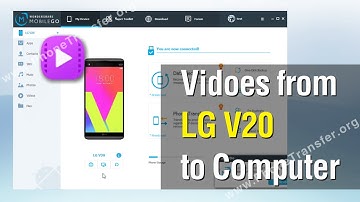How to Copy Videos from LG V20 to Computer