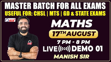 MATHS | MASTER BATCH FOR CHSL/MTS/GD & STATE EXAMS | DEMO 01 | BY MANISH SIR @KD_LIVE
