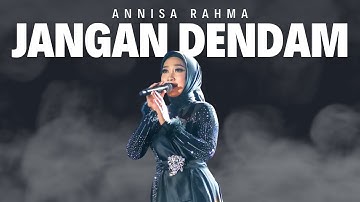 JANGAN DENDAM - ANNISA RAHMA | KONSER MARDATILA GROUP