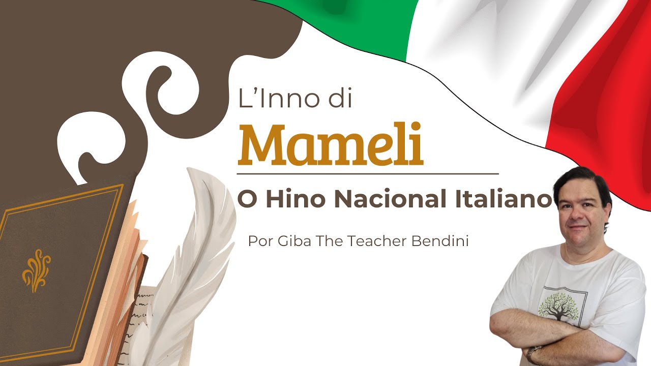 CIDADANIA ITALIANA - O HINO NACIONAL ITALIANO (INNO DI MAMELI) - TRADUZIDO E INTERPRETADO