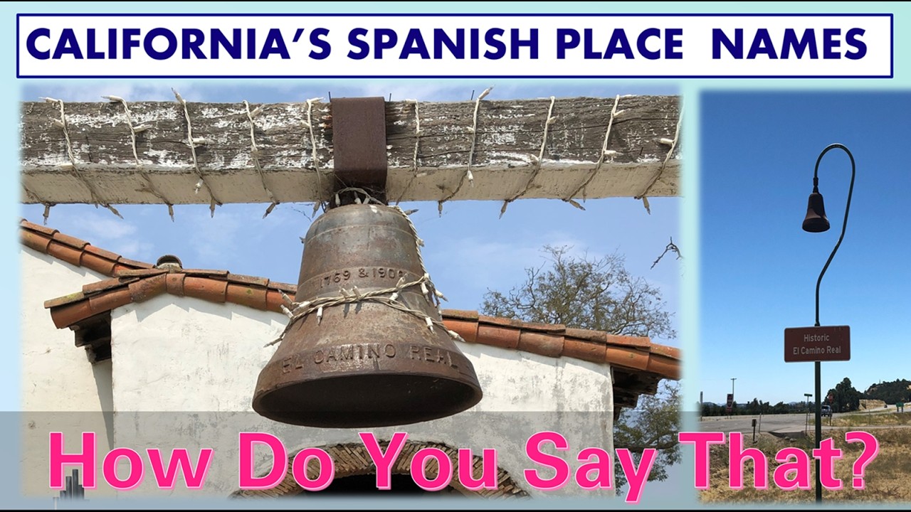 Mispronounced Spanish Place Names in California