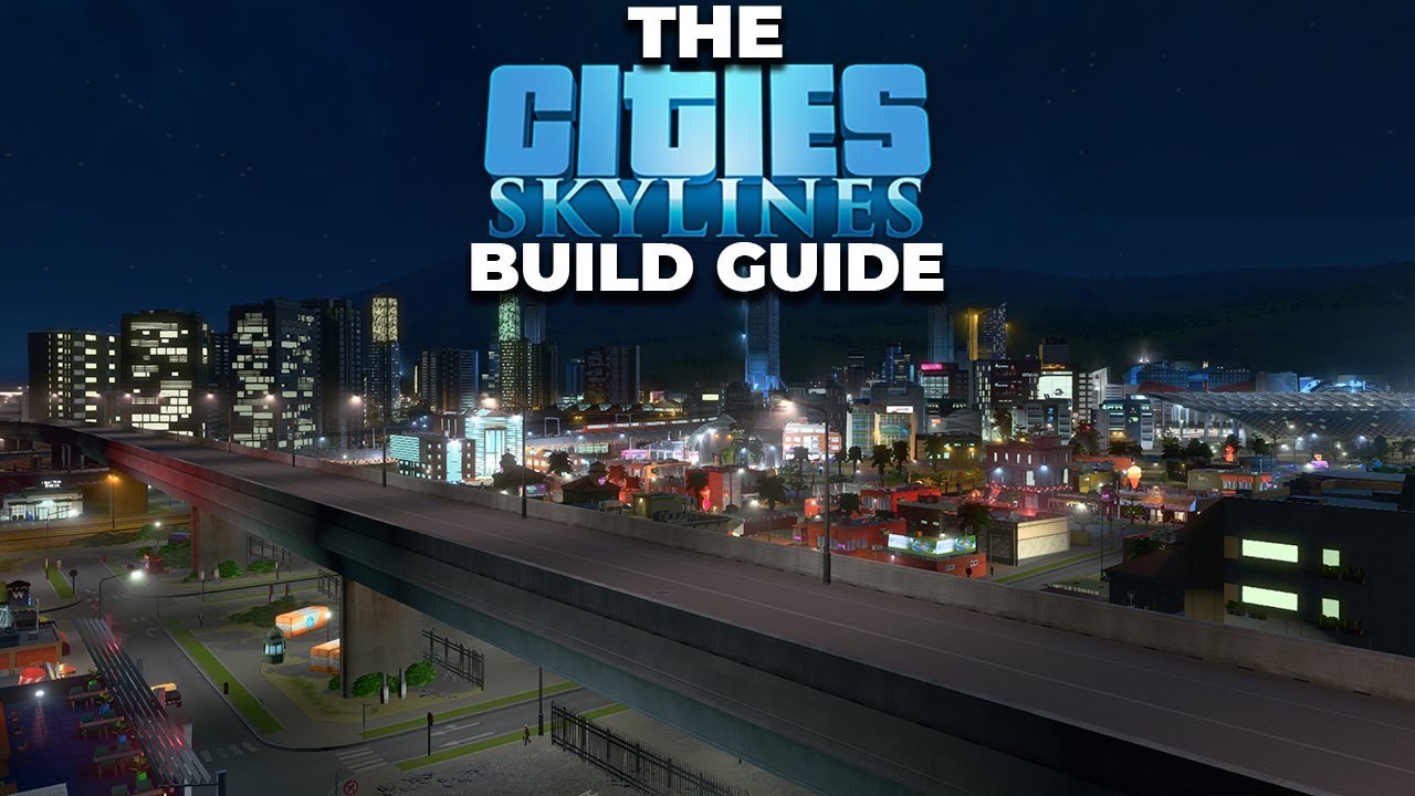 Downtown Nightlife The Cities Skylines Build Guide [Tutorial