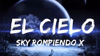 Sky Rompiendo x Feid x Myke Towers - El Cielo (Letra/Lyrics) | Музыкальная высота