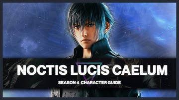 Noctis Lucis Caelum Full Character Guide | TEKKEN 7 Season 4