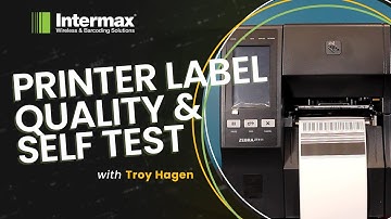 Barcode Printer Self Test & Label Quality Check (ft. Zebra ZT411) | Intermax