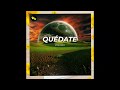 SYNLHQLH - QUÉDATE Ft Atreus, Lyn Toga (Audio Oficial)