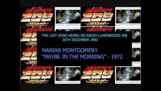 Video thumbnail of "MARION MONTGOMERY - MAYBE IN THE MORNING (1972) RADIO LUXEMBOURG 208m 1440kh FINAL SONG PLAYED"