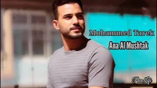 Ana Al Mushtak || Mohammed Tarek