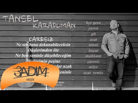 Tansel Karaduman - Çaresiz ( Official Lyric Video )