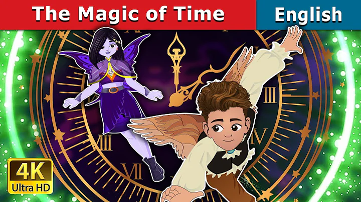 The Magic Of Time | Stories for Teenagers | @EnglishFairyTales