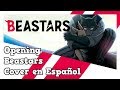 Beastars - Opening - Cover Español Latino