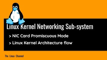 322 NIC Card Promiscuous Mode - Linux Kernel Architecture flow - Linux Kernel Networking Sub-system