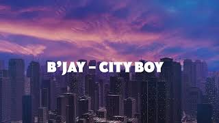 01. B'jay - City Boy | CITY BOY ALBUM