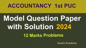 1st PUC Accountancy Solved Model Question Paper 2024 | 12 Marks | Karnataka Board | Part - 2 | 2024