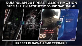 KUMPULAN 20 PRESET JJ ALIGHT MOTION SPESIAL LIRIK AESTHETIC SOUND SAD GALAU | PRESET DI BAWAH 5 MB