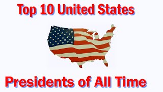 Top 10 US Presidents