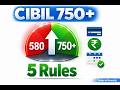 How To Get 750+ CIBIL Score | 5 Proven Rules (Low Score Fix)