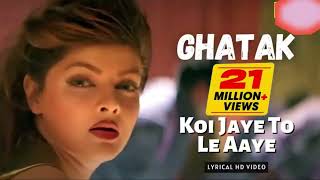 Koi Jaye To Le Aaye | Ghatak | Alka Yagnik | Shankar Mahadevan | Anu Malik