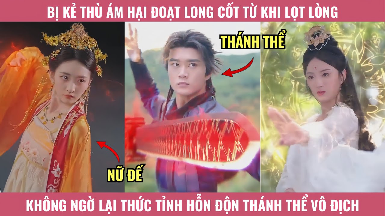 Bị Kẻ Thù Ám Hại Đoạt Long Cốt Từ Khi Lọt Lòng, Không Ngờ Lại Thức Tỉnh Hỗn Độn Thánh Thể Bá Đạo