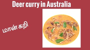 Deer curry in Australia/ மான் கறி/Venison Curry