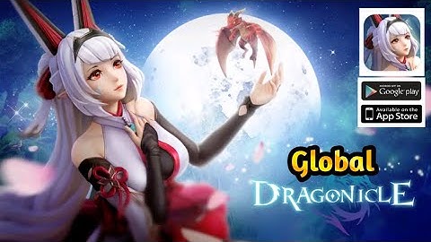 Dragonicle New MMORPG Global Android Gameplay