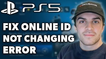 How To Fix PSN Online ID Not Changing Error (Full 2024 Guide)