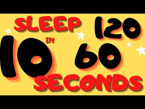 How To Fall Asleep In 10, 60 Or 120 Seconds