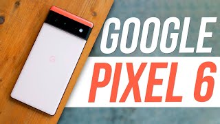 Обзор Google Pixel 6 🔥 ВСЯ ПРАВДА О СМАРТФОНЕ ГОДА